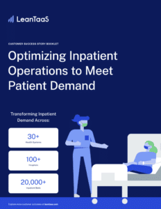 Cover of a LeanTaaS booklet titled "Optimizing Inpatient Operations to Meet Patient Demand," featuring illustrated healthcare workers and key statistics on hospitals and beds.
