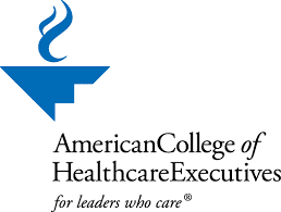 American College of Healthcare Executives logo with a blue abstract symbol above the organization's name and the tagline "for leaders who care.